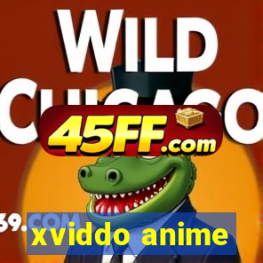 xviddo anime